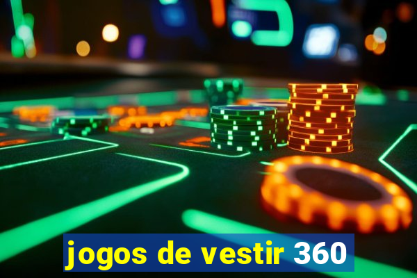 jogos de vestir 360